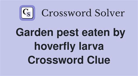 garden pest crossword clue|garden pest 8 letters.